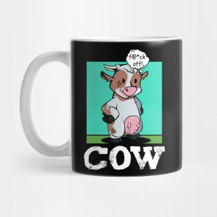 Cow - f@*ck off! Funny Rude Cattle Mug